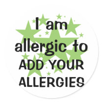 I Am Allergic To - Customize with child's allergy Round Stickers