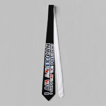 "I am American, I support the President" tie