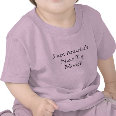 I am America's Next Top Model! T-shirts by merejc1
