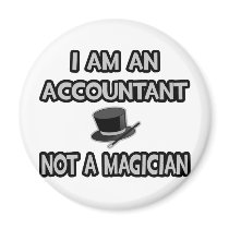 I Am An Accountant... Not A Magician Magnets