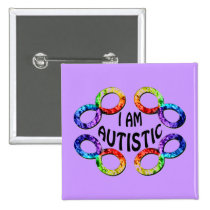 I Am Autistic Buttons