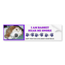 I AM BASSET HEAR ME SNORE bumper stickers