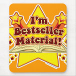I am bestseller material! mousepad