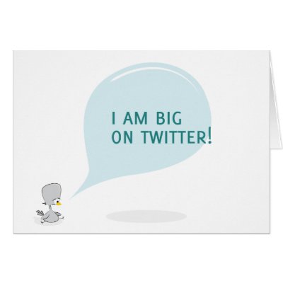 I am big on twitter greeting card by pinksheepind