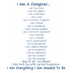 I Am  Caregiver T-shirt