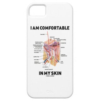 I Am Comfortable In My Skin (Dermal Layers) Case For iPhone 5/5S