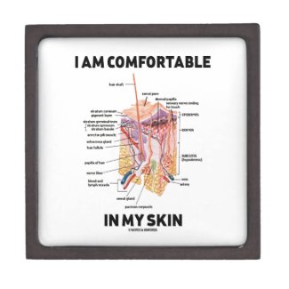 I Am Comfortable In My Skin (Dermal Layers) Premium Keepsake Boxes
