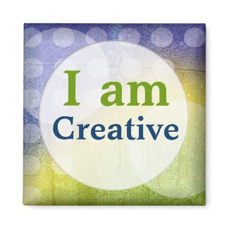 I Am Creative Magnet Quotes magnet