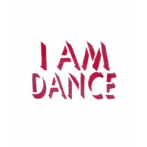 I Am Dance Stencil Shirt by incurablehippie I Am Dance Stencil Shirt