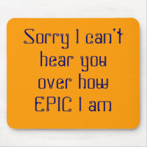 i am EPIC mousepads by tasimp i am EPIC mousepads