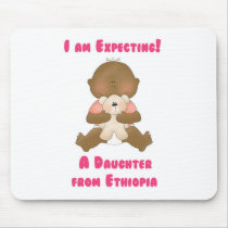 I am Expecting A Daughter from Ethiopia mousepads