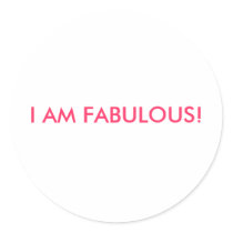 I AM FABULOUS! stickers