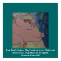 I am fond of pigs. Winston Churchill posters by seapearls I am fond of pigs. Winston Churchill posters