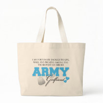 I am Fortunate - Army Girlfriend Bags