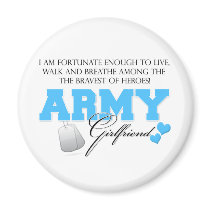 I am Fortunate - Army Girlfriend Fridge Magnets