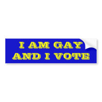 I am gay and I vote. Bumper Stickers