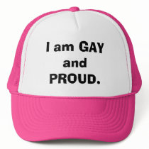 I am GAY and PROUD. hats