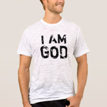 I AM GOD t-shirts