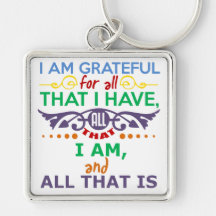 I Am Grateful Key Chains