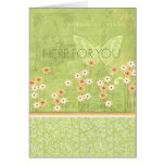 I Am Here For You Greeting Card