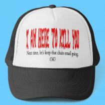 I am here to kill you... hats by Dynomoose I am here to kill you... hats