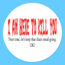 I am here to kill you... stickers by Dynomoose I am here to kill you... stickers