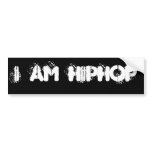 I AM HIPHOP Bumper Sticker bumper stickers