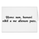 I am human, therefore nothing human is...... cards