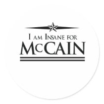 I AM INSANE FOR MCCAIN T-SHIRT stickers
