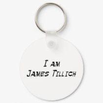 I Am James Tillich keychains