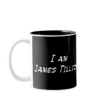 I Am James Tillich mugs