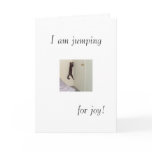 I am jumping, for joy! card