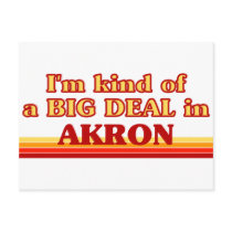 I am kind of a BIG DEAL in Akron Post Cards