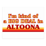 I am kind of a BIG DEAL in Altoona Postcard