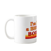 I am kind of a BIG DEAL in Bountiful Mug