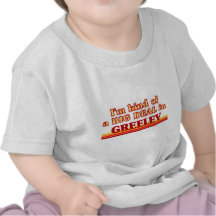 I am kind of a BIG DEAL in Greeley Tee Shirts