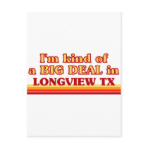 I am kind of a BIG DEAL in Longview Post Card