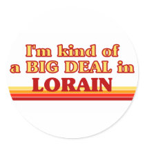 I am kind of a BIG DEAL in Longview Round Sticker