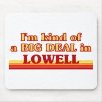 I am kind of a BIG DEAL in Loveland Mousepad