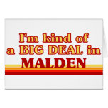 I am kind of a BIG DEAL in Malden cards