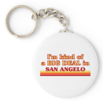 I am kind of a BIG DEAL in San Angelo Key Chain