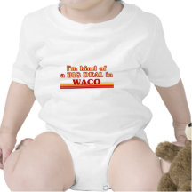 I am kind of a BIG DEAL in Waco Tees