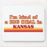 I am kind of a BIG DEAL on Kansas Mouse Pad