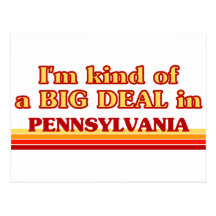 I am kind of a BIG DEAL on Pennsylvania Post Card