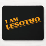 I am Lesotho Mouse Mat