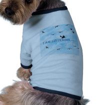I  am  listening..... pet t-shirt