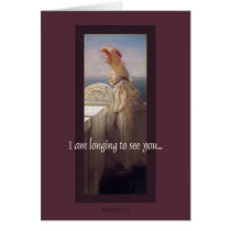 I Am Longing to See You Greeting Card