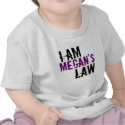 I Am Megan's Law  05.07.09 t-shirts