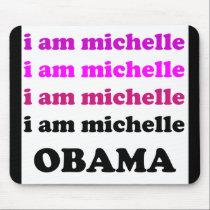 I Am Michelle O mousepad mousepads
