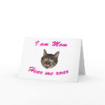 I am Mom, Hear me Roar!